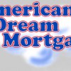 American Dream Mortgage