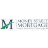 Money Street Mortgage